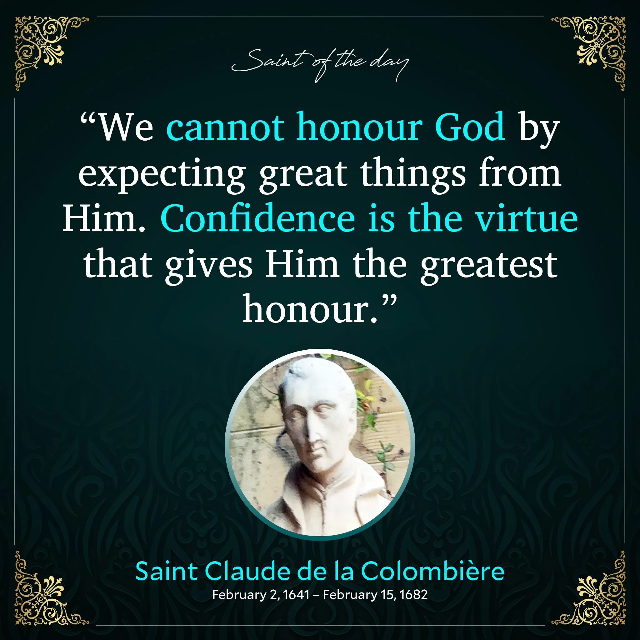 "Saint of the day" quote card for Saint Claude de la Colombière about confidence in God.