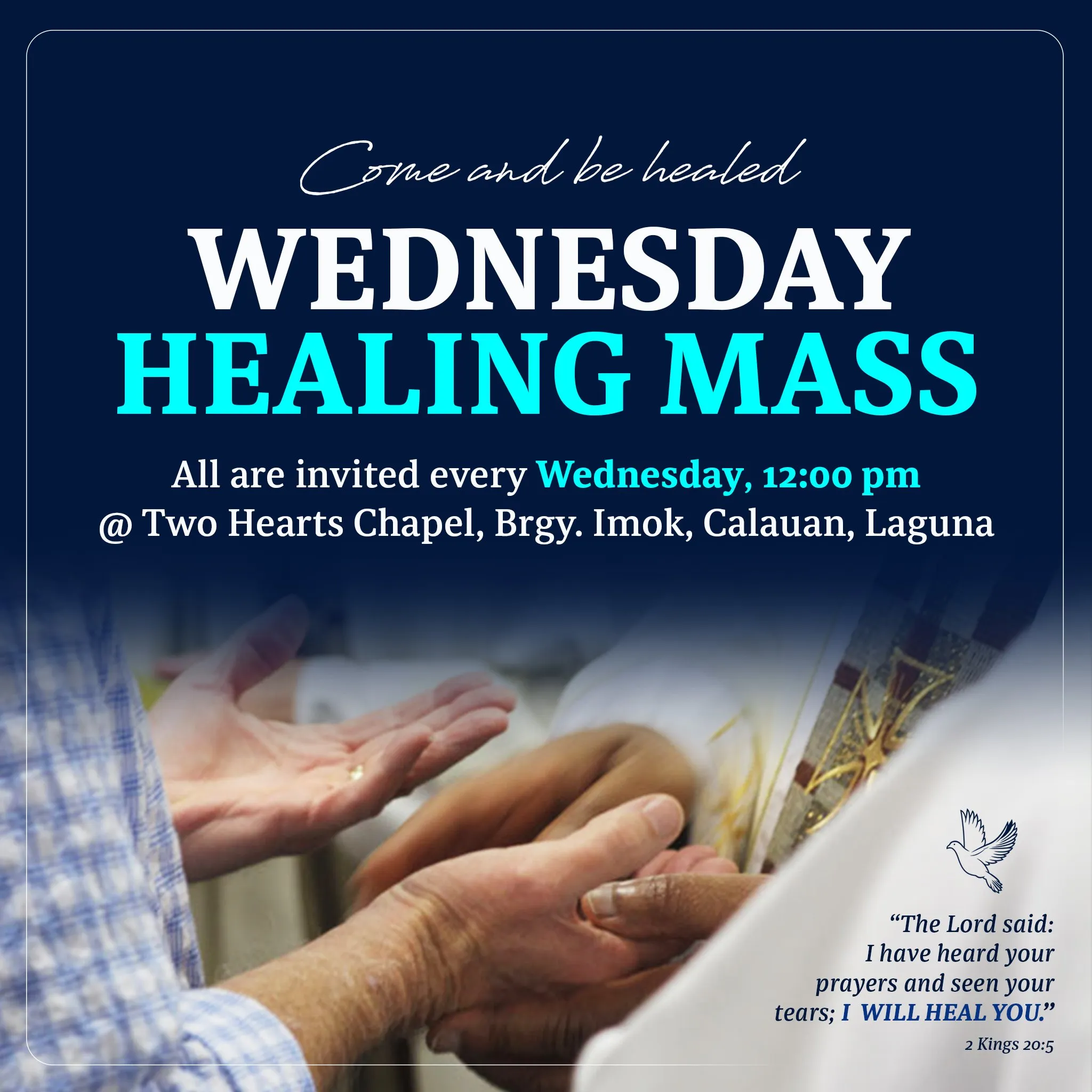Poster for a Wednesday healing mass at Two Hearts Chapel, with open hands and the line "Come and be healed".