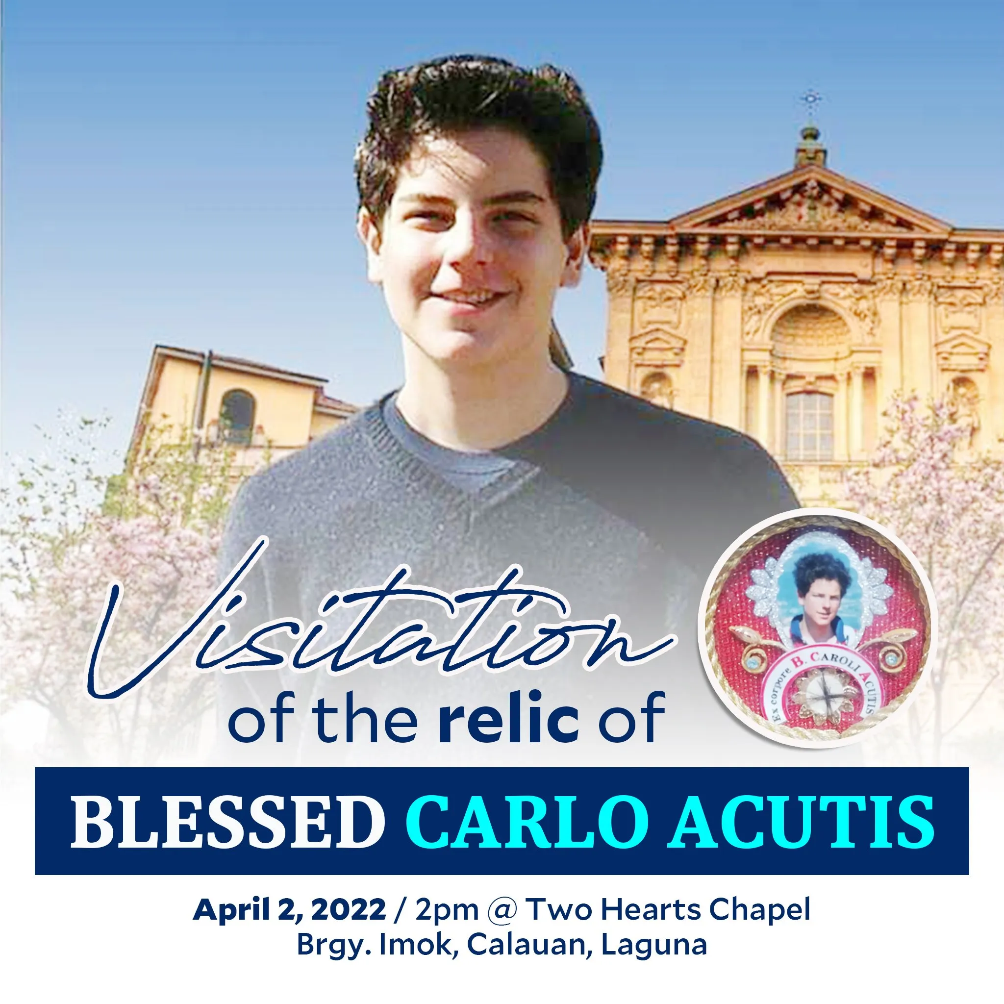 Poster for the visitation of the relic of Blessed Carlo Acutis at Two Hearts Chapel, with a church in the background.